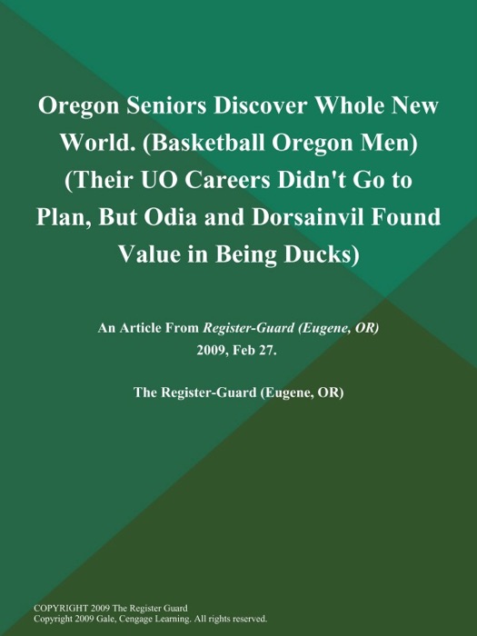 Oregon Seniors Discover Whole New World (Basketball Oregon Men) (Their UO Careers Didn't Go to Plan, But Odia and Dorsainvil Found Value in Being Ducks)