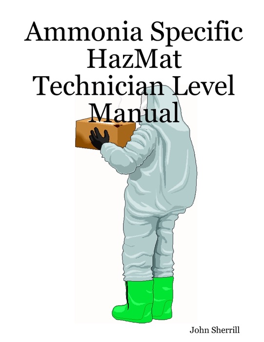 Ammonia Specific Hazmat Technician Level Manual