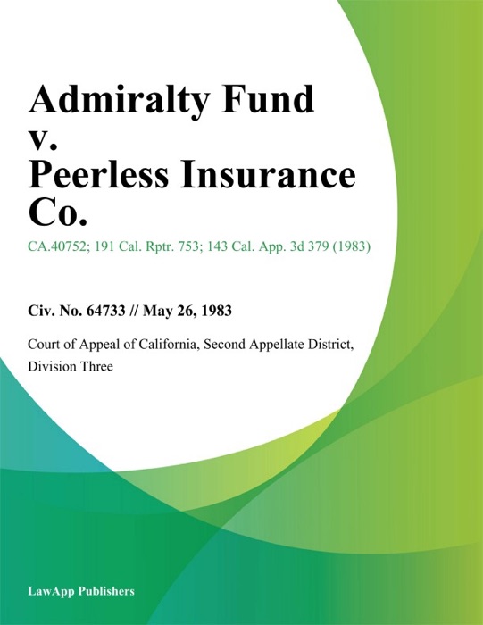 Admiralty Fund v. Peerless Insurance Co.