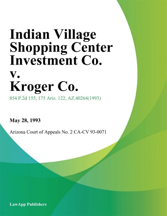 Indian Village Shopping Center Investment Co. v. Kroger Co.