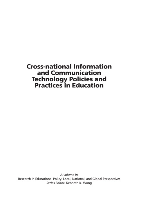 Cross-National Information and Communication Technology Policies and Practices in Education