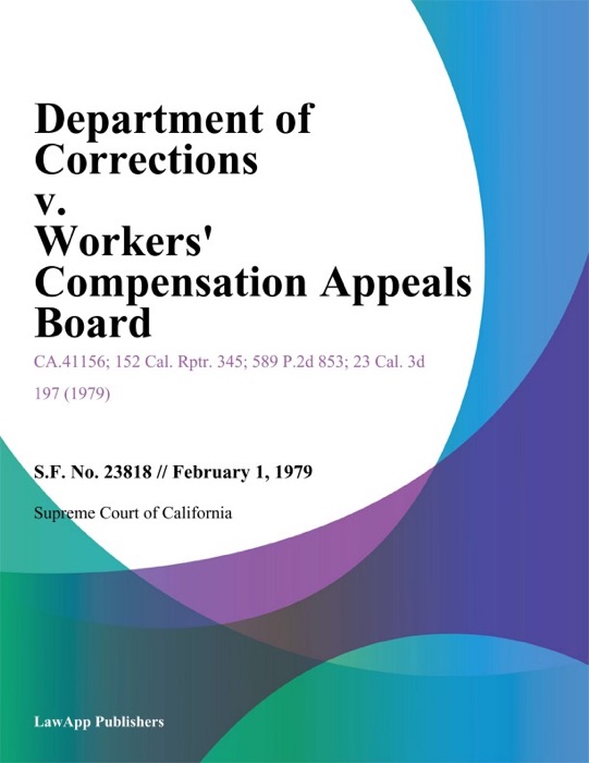 Department of Corrections v. Workers' Compensation Appeals Board