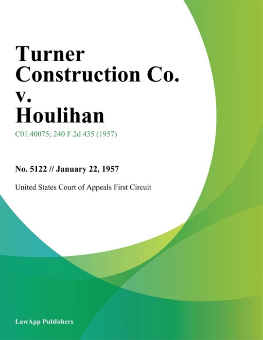 Turner Construction Co. v. Houlihan