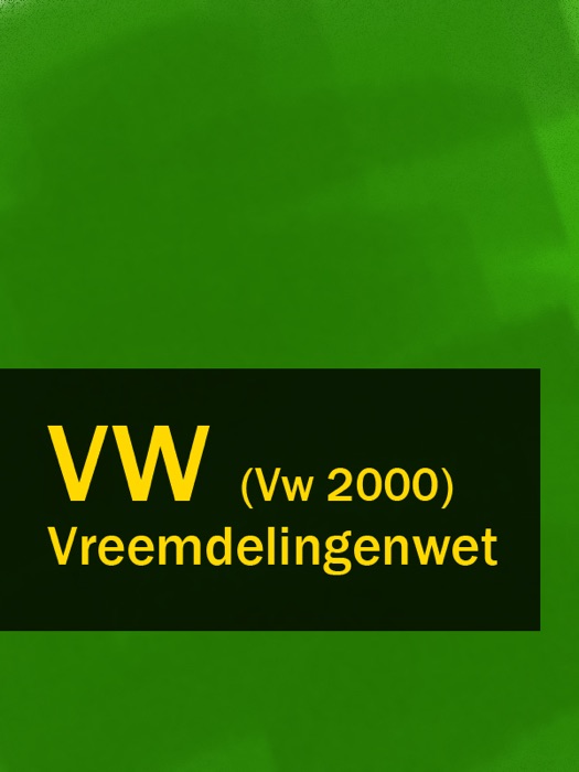 Vreemdelingenwet - VW (Vw 2000)