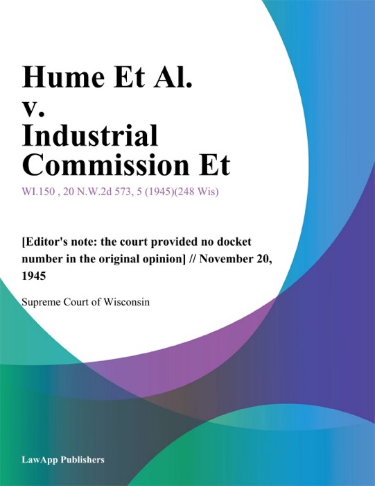 Hume Et Al. v. Industrial Commission Et