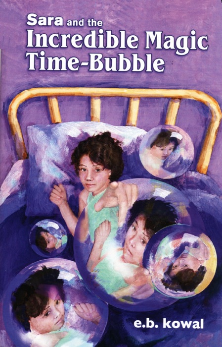 Sara and the Magic Time-Bubble