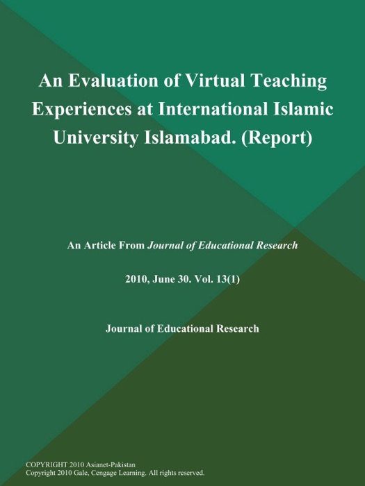 An Evaluation of Virtual Teaching Experiences at International Islamic University Islamabad (Report)