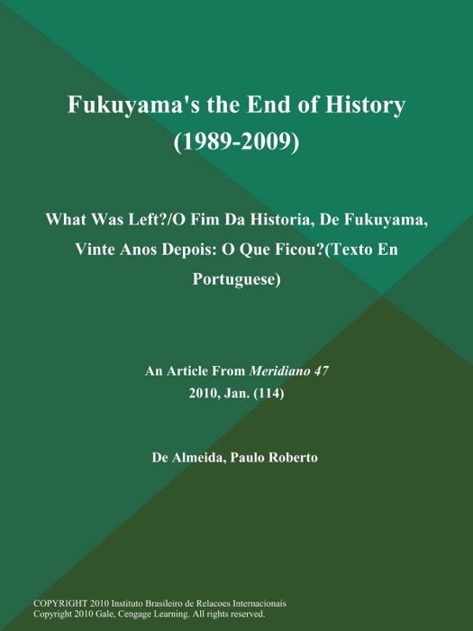 Fukuyama's the End of History (1989-2009) : What Was Left?/O Fim Da Historia, De Fukuyama, Vinte Anos Depois: O Que Ficou?(Texto En Portuguese)