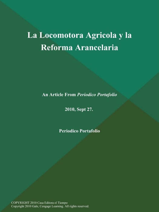 La Locomotora Agricola y la Reforma Arancelaria