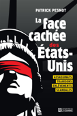 La face cachée des États-Unis - Patrick Pesnot