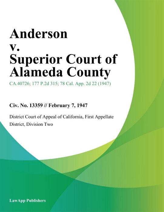 Anderson v. Superior Court of Alameda County
