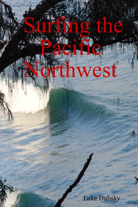 Surfing the Pacific Northwest