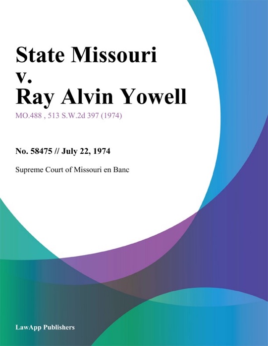 State Missouri v. Ray Alvin Yowell
