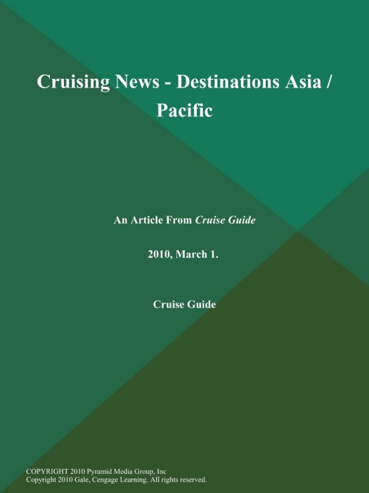 Cruising News - Destinations as ia / Pacific