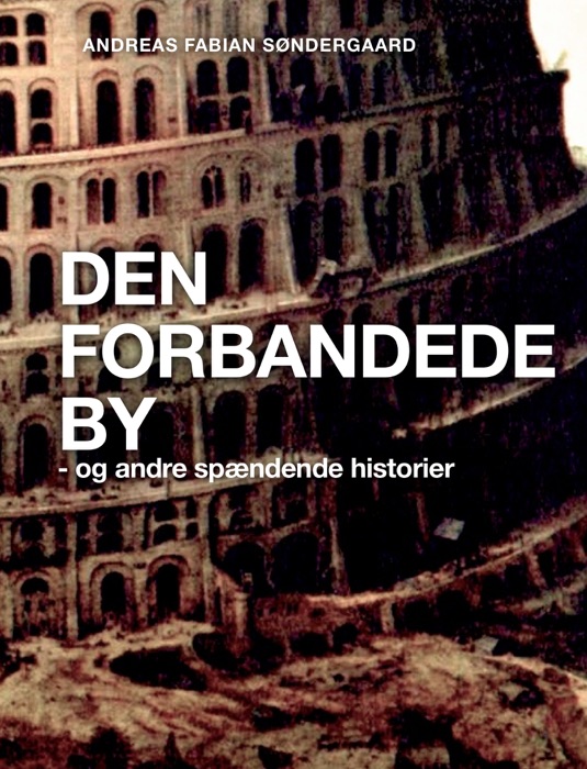 Den Forbandede By