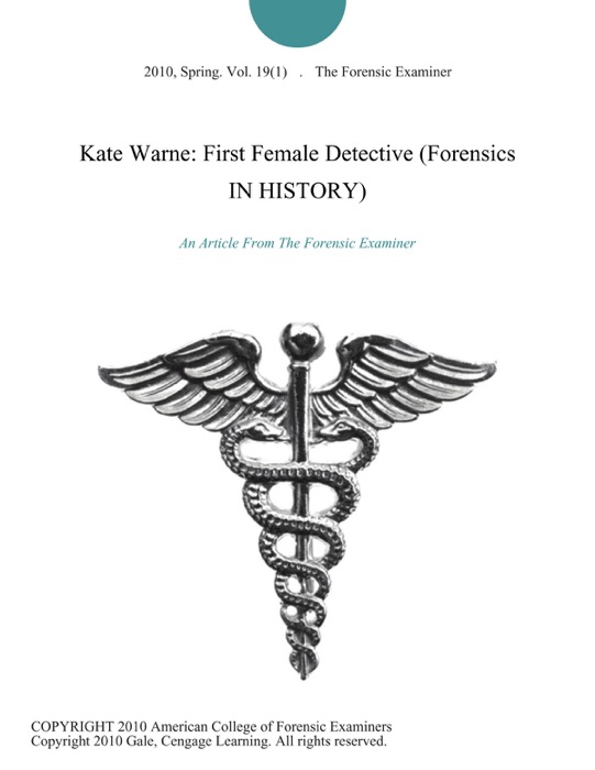 Kate Warne: First Female Detective (Forensics IN HISTORY)