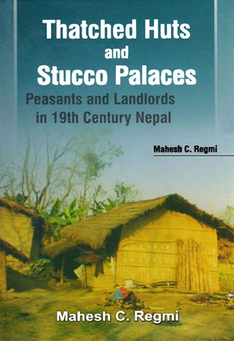 Thatched Huts and Stucco Palaces:peasants and Landlords in 19th Century