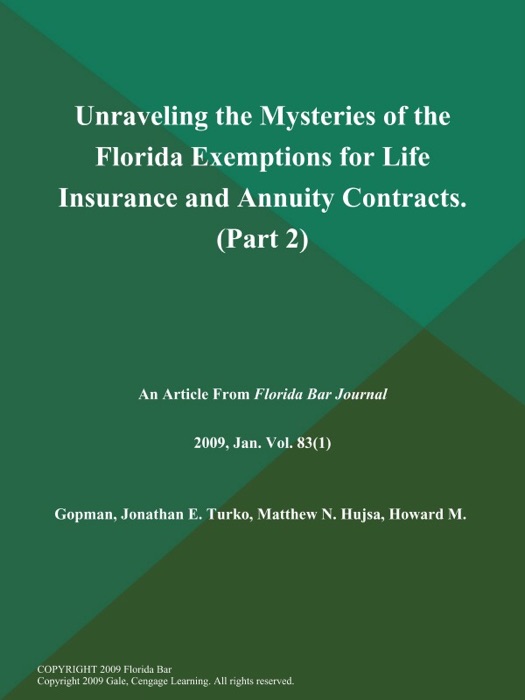 Unraveling the Mysteries of the Florida Exemptions for Life Insurance and Annuity Contracts (Part 2)
