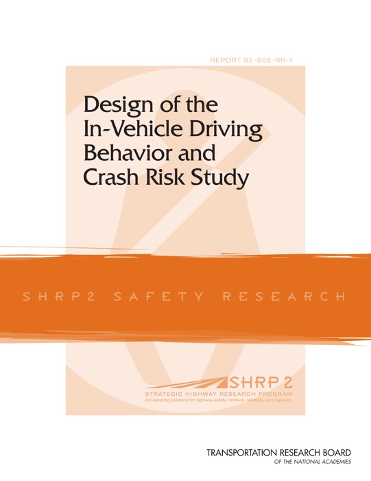 Design of the In-Vehicle Driving Behavior and Crash Risk Study