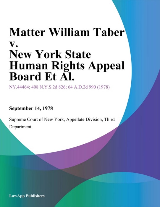 Matter William Taber v. New York State Human Rights Appeal Board Et Al.