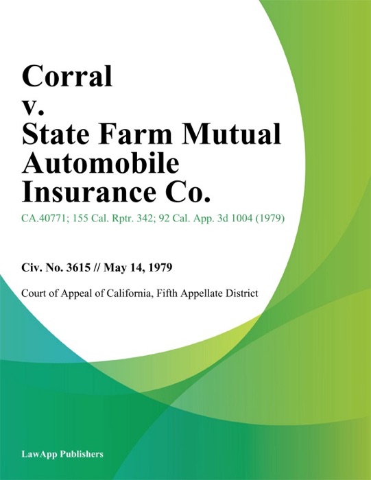 Corral v. State Farm Mutual Automobile Insurance Co.