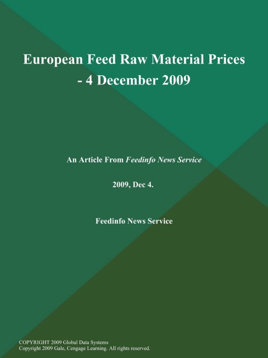 European Feed Raw Material Prices - 4 December 2009