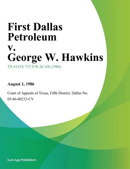 First Dallas Petroleum v. George W. Hawkins