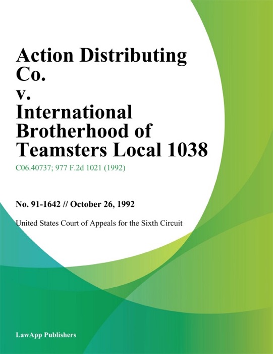 Action Distributing Co. v. International Brotherhood of Teamsters Local 1038