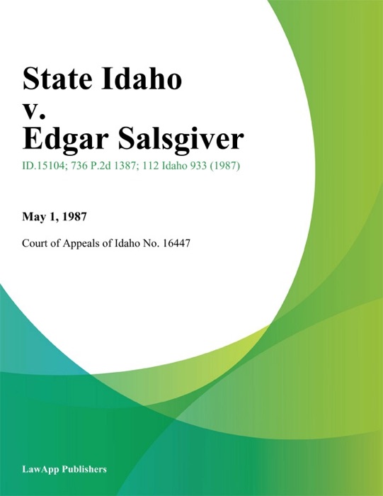 State Idaho v. Edgar Salsgiver