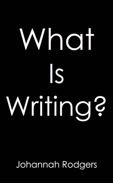 What is Writing?