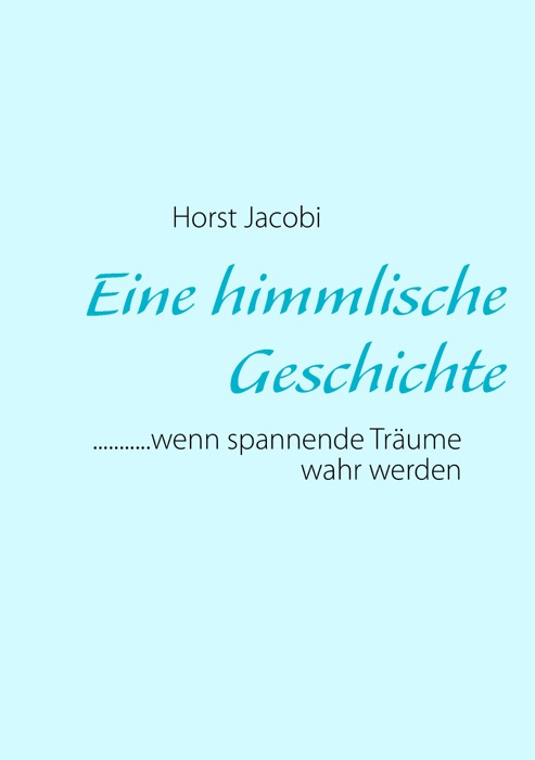 Eine himmlische Geschichte