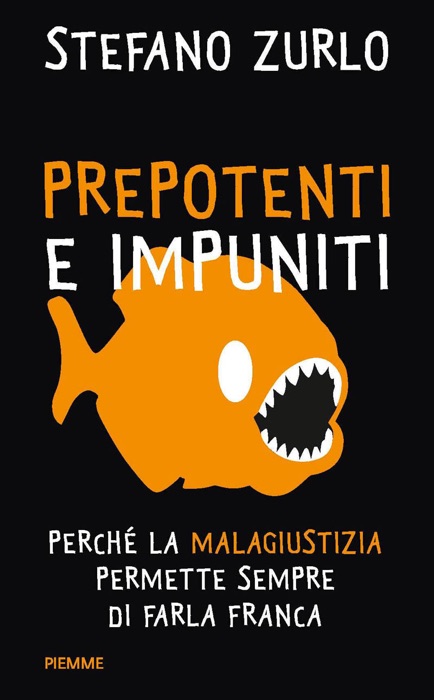 Prepotenti e impuniti