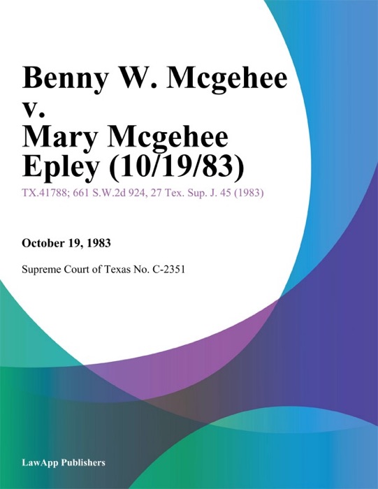 Benny W. Mcgehee v. Mary Mcgehee Epley