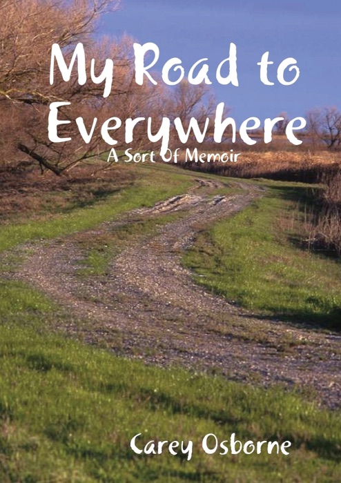 My Road to Everywhere