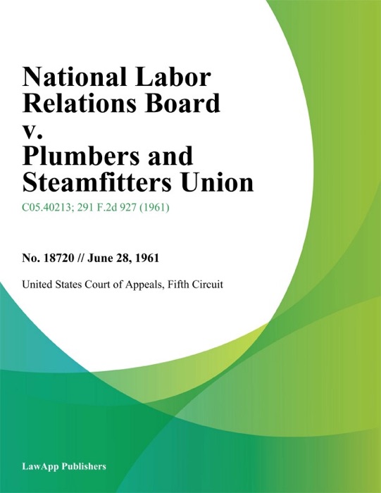 National Labor Relations Board v. Plumbers and Steamfitters Union