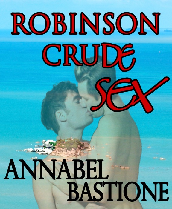 Robinson Crude Sex