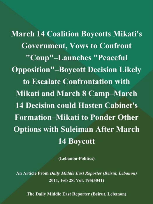 March 14 Coalition Boycotts Mikati's Government, Vows to Confront 