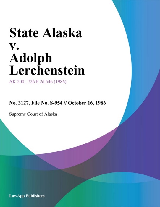 State Alaska v. Adolph Lerchenstein