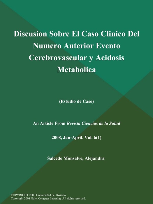 Discusion Sobre El Caso Clinico Del Numero Anterior Evento Cerebrovascular y Acidosis Metabolica (Estudio de Caso)