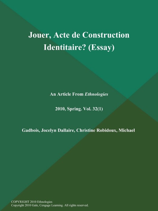 Jouer, Acte de Construction Identitaire? (Essay)