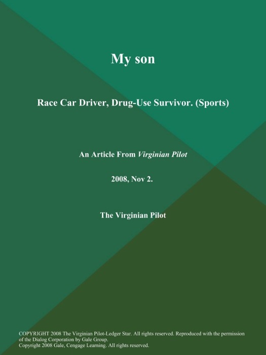 My son: Race Car Driver, Drug-Use Survivor (Sports)