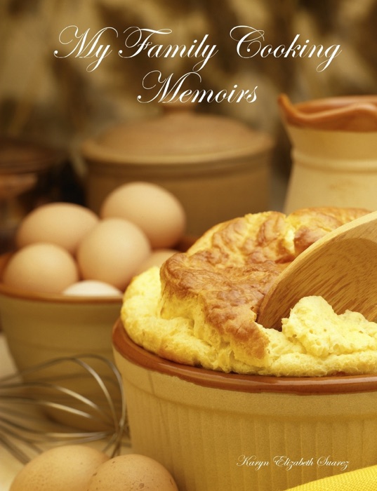My Family Cooking Memoirs