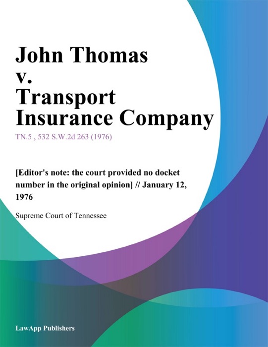 John Thomas v. Transport Insurance Company