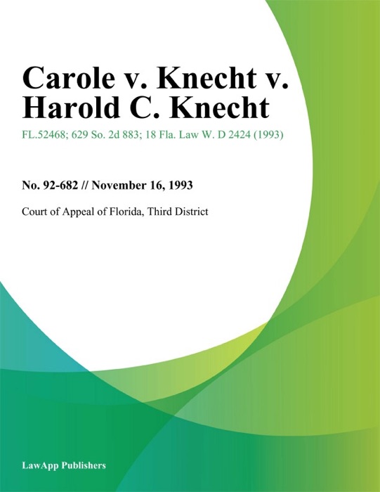 Carole v. Knecht v. Harold C. Knecht