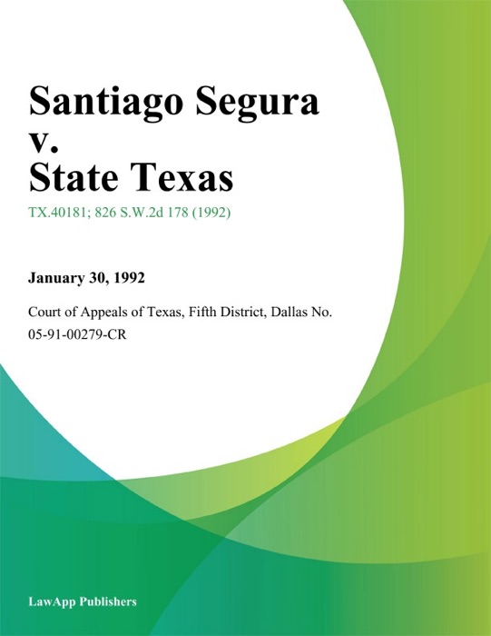 Santiago Segura v. State Texas