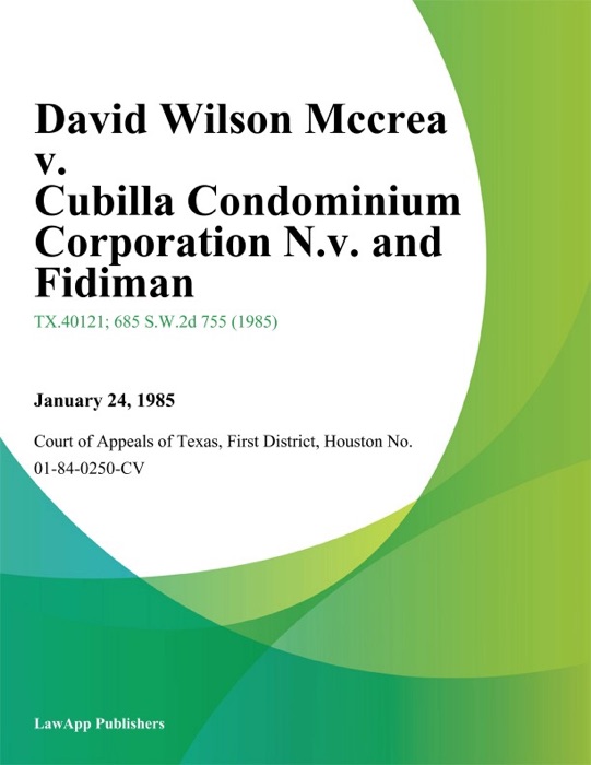 David Wilson Mccrea v. Cubilla Condominium Corporation N.V. and Fidiman (U.S.A.)