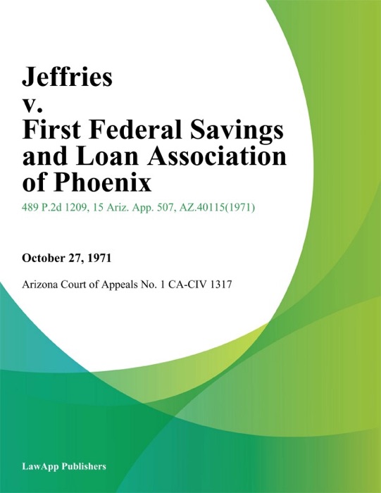 Jeffries v. First Federal Savings and Loan Association of Phoenix