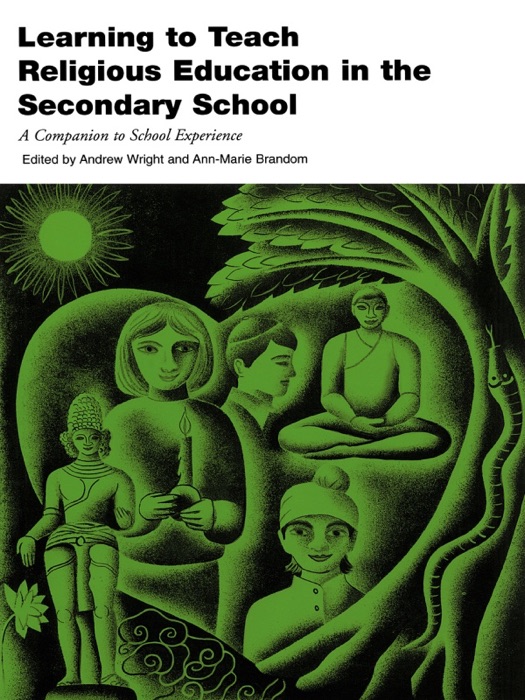 Learning to Teach RE in the Secondary School