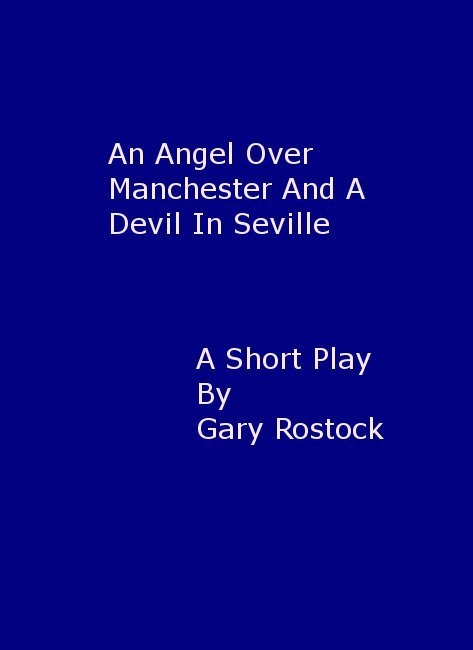 An angel over Manchester and a devil in Seville