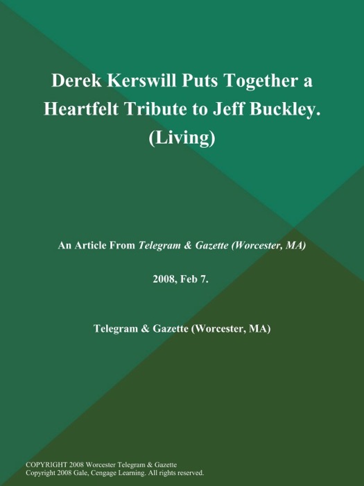 Derek Kerswill Puts Together a Heartfelt Tribute to Jeff Buckley (Living)